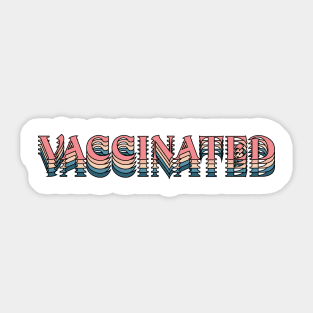 vaccinated vintage typography saying Sticker